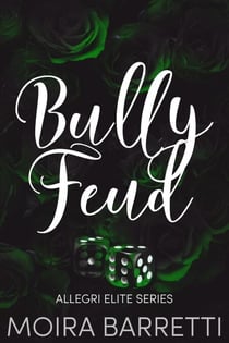 Bully Feud - Allegri Elite, #2