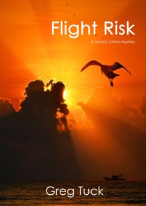 Flight Risk - Downs Crime Mysteries, #10