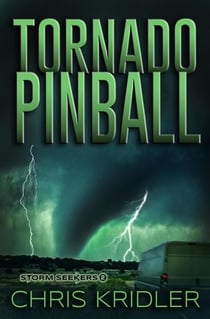 Tornado Pinball - Storm Seekers Series, #2