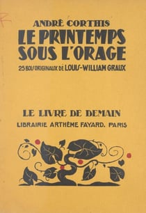 Le printemps sous l'orage - 25 bois originaux de Louis-William Graux