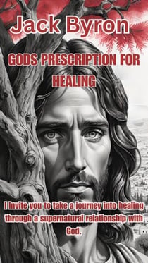 Gods Prescription For Your Healing