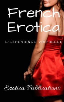 French Erotica: L'expérience virtuelle
