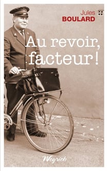 Au revoir, facteur ! - Roman régional