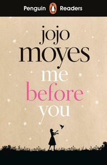 Penguin Readers Level 4: Me Before You (ELT Graded Reader) - Abridged Edition