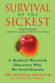 Survival of the Sickest - The Surprising Connections Between Disease and Longevity