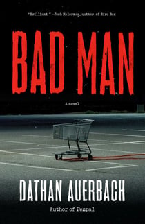 Bad Man - A Novel