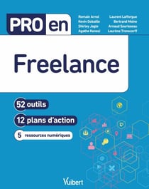Pro en Freelance - 52 outils et 12 plans d'action