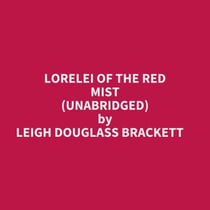 Lorelei Of The Red Mist (Unabridged)