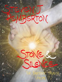 Stone & Silence - The Barefoot Healer, #4