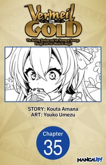 Vermeil in Gold: The Failing Student and the Strongest Scourge Plunge Into the World of Magic #035