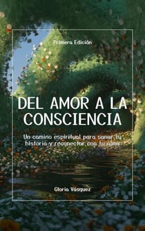 DEL AMOR A LA CONSCIENCIA