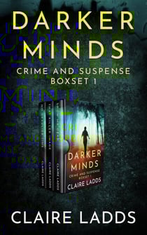 Darker Minds Crime and Suspense Boxset 1 - Darker Minds Crime and Suspense Boxset, #1