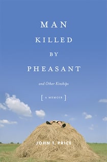 Man Killed by Pheasant - And Other Kinships