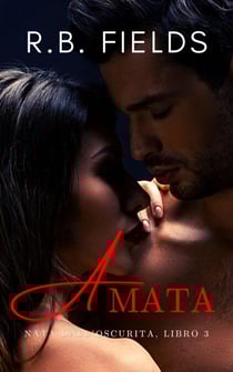 Amata: Nata dall’Oscurità (Libro 3) - Nata dall’Oscurità, #3