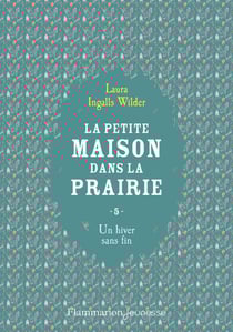 La petite maison dans la prairie (Tome 5) - Un hiver sans fin