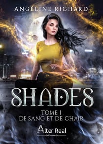 De sang et de chair - Shades, T1