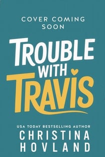 Trouble with Travis - Call Him Daddy, #1