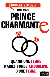 Prince charmante - J'ai quitté mon mari pour une femme