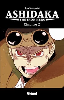 Ashidaka - The Iron Hero - Chapitre 02