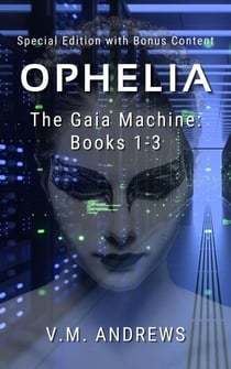 Ophelia - The Gaia Machine, #0