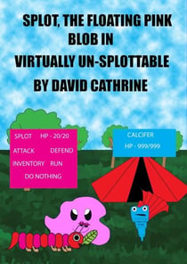 Splot, the Floating Pink Blob in - Virtually Un-Splottable