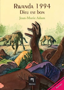 Rwanda 1994 - Dieu est bon - Un roman intense sur le génocide rwandais
