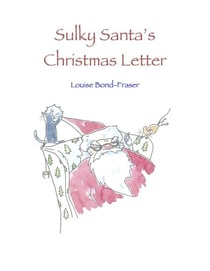 Sulky Santa's Christmas Letter