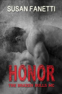 Honor - The Brazen Bulls MC, #5