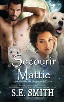Secourir Mattie - Les Seigneurs de Kassis