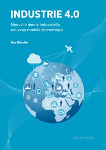 Industrie 4.0 nouvelle donne industrielle, nouveau