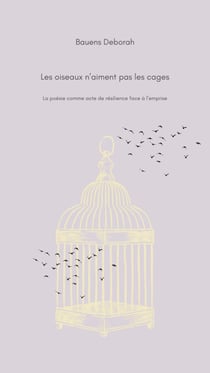 Les oiseaux n'aiment pas les cages - La poésie comme acte de résilience face à l'emprise
