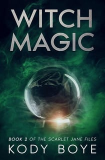 Witch Magic - The Scarlet Jane Files, #2