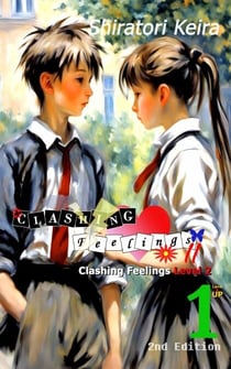 Clashing Feelings Level 2 Volume 1 - Clashing Feelings Level 2, #1