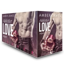 Addictive Love – L’intégrale
