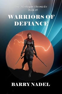 Warrriors of Defiance - Hoshiyan Chronicles, #16