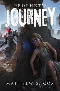 Prophet's Journey - Prophet of the Badlands, #1