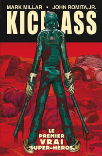 Kick-Ass T01 - Le premier vrai super-héros