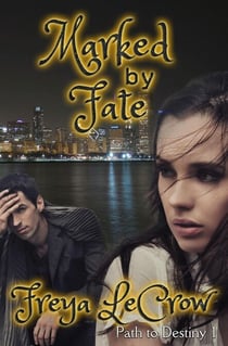 Marked by Fate - Path to Destiny, #1