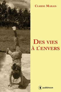 Des vies à l'envers - Histoires de femmes