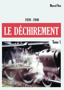 Le déchirement - L'évacuation 1939-1940