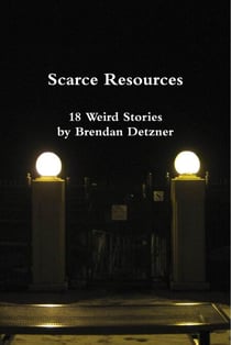 Scarce Resources - Weird Stories, #1