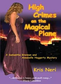 High Crimes on the Magical Plane - Samantha Brennan & Annabelle Haggerty Magical Mysteries, #1