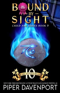 Bound by Sight - Sweet Edition - Cauld Ane Sweet Series - Tenth Anniversary Editions, #9
