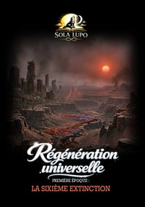 Régénération Universelle (1) - Première époque