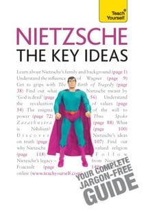 Nietzsche - The Key Ideas: Teach Yourself
