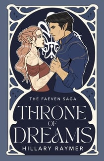 Throne of Dreams - The Faeven Saga, #2