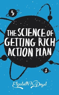 The Science of Getting Rich Action Plan - Journal Series, #4