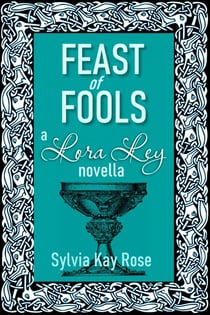 Feast of Fools - Winter Tales - Lora Ley Fantasy Fiction, #3