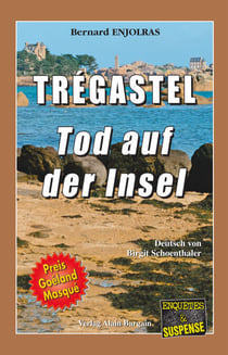 Trégastel - Tod auf der insel - Ein Bretagne-Krimi aus dem Côte d’Armor