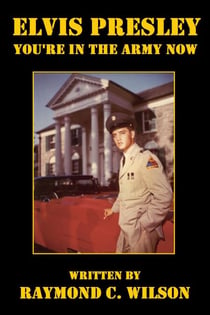 Elvis Presley: You're in the Army Now - Elvis: The King of Rock 'n' Roll, #3